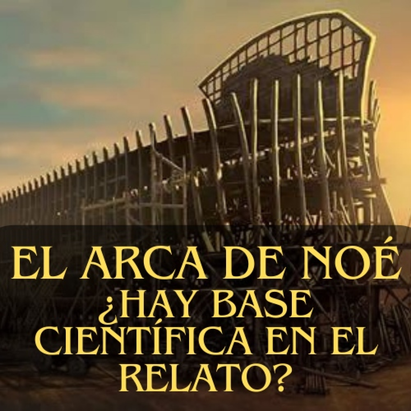 El Arca de Noé y el Diluvio Sumerio: ¿Mito o Realidad Científica? episode artwork