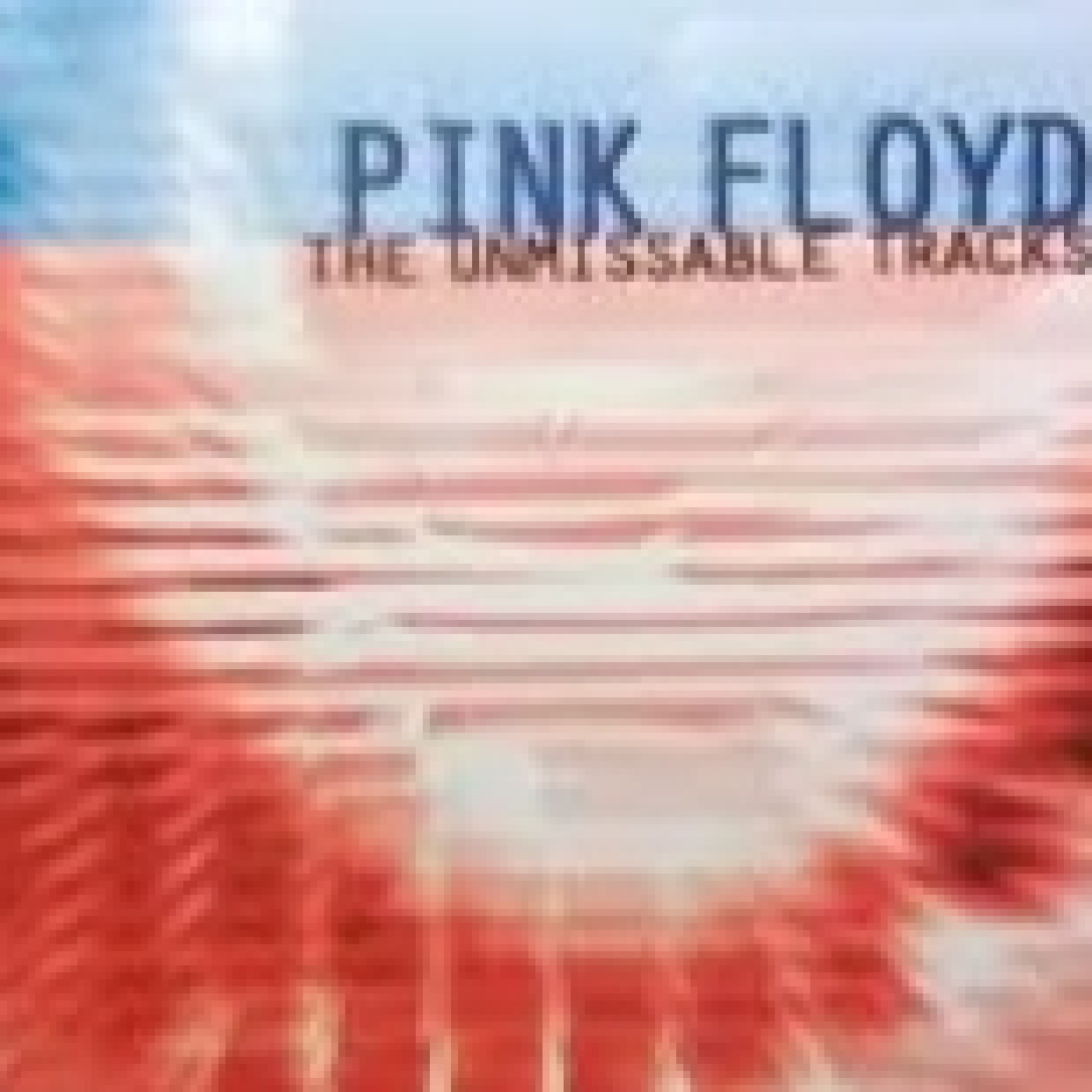 1183 - Pink Floyd unmissable tracks 1183 - Pink Floyd unmissable tracks
