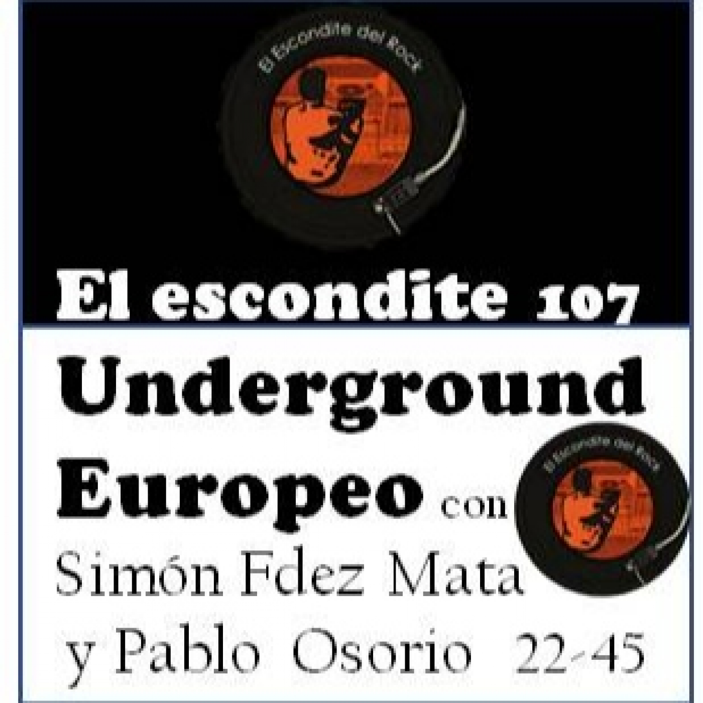 22-45 Underground Europeo con Simon Fernandez Mata Y Pablo Osorio episode artwork