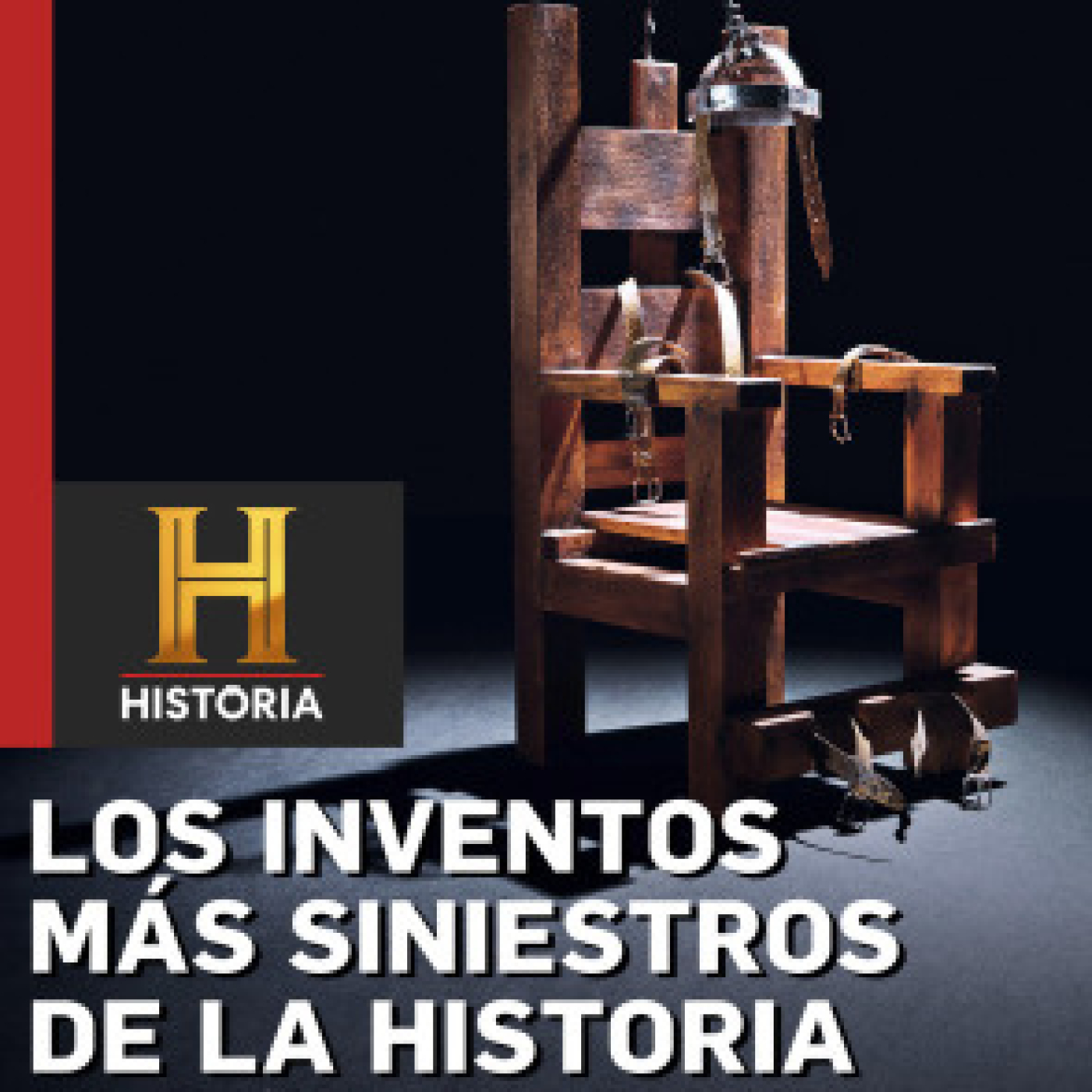 Los inventos más siniestros de la Historia: Trampas traicioneras · Dolor y castigo