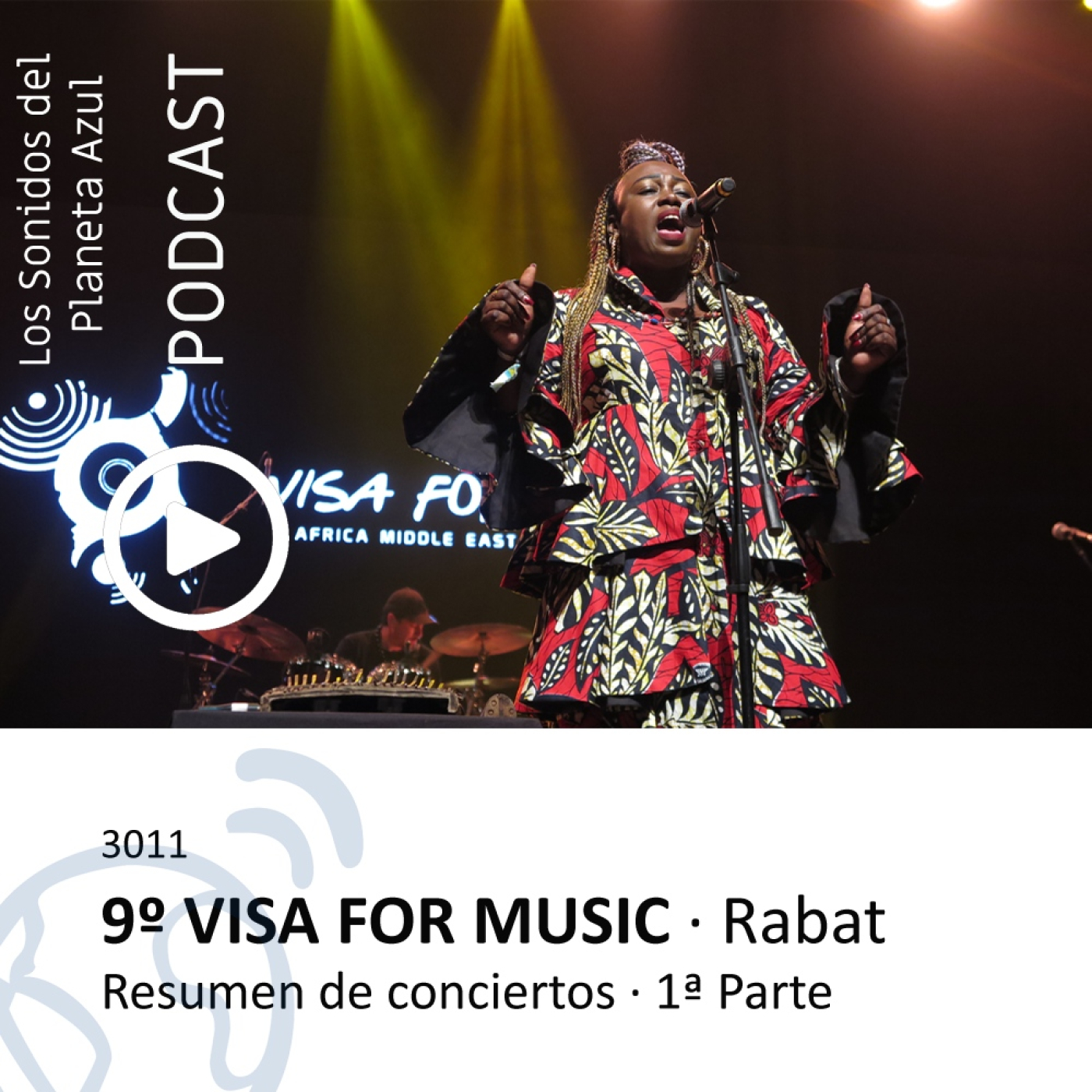 Los Sonidos del Planeta Azul 3011 - Especial | 9º VISA FOR MUSIC - Resumen de conciertos · 1ª Parte (06 12 2022) episode artwork