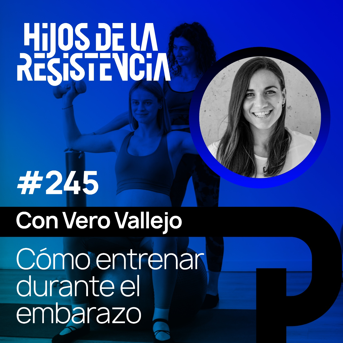 #245 Cómo entrenar durante el embarazo, con Vero Vallejo