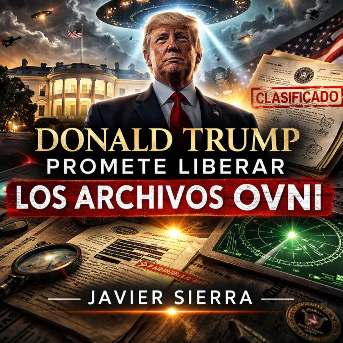 Donald Trump promete liberar los archivos OVNI - Javier Sierra en "Lo Misterioso" - EDENEX - episode artwork