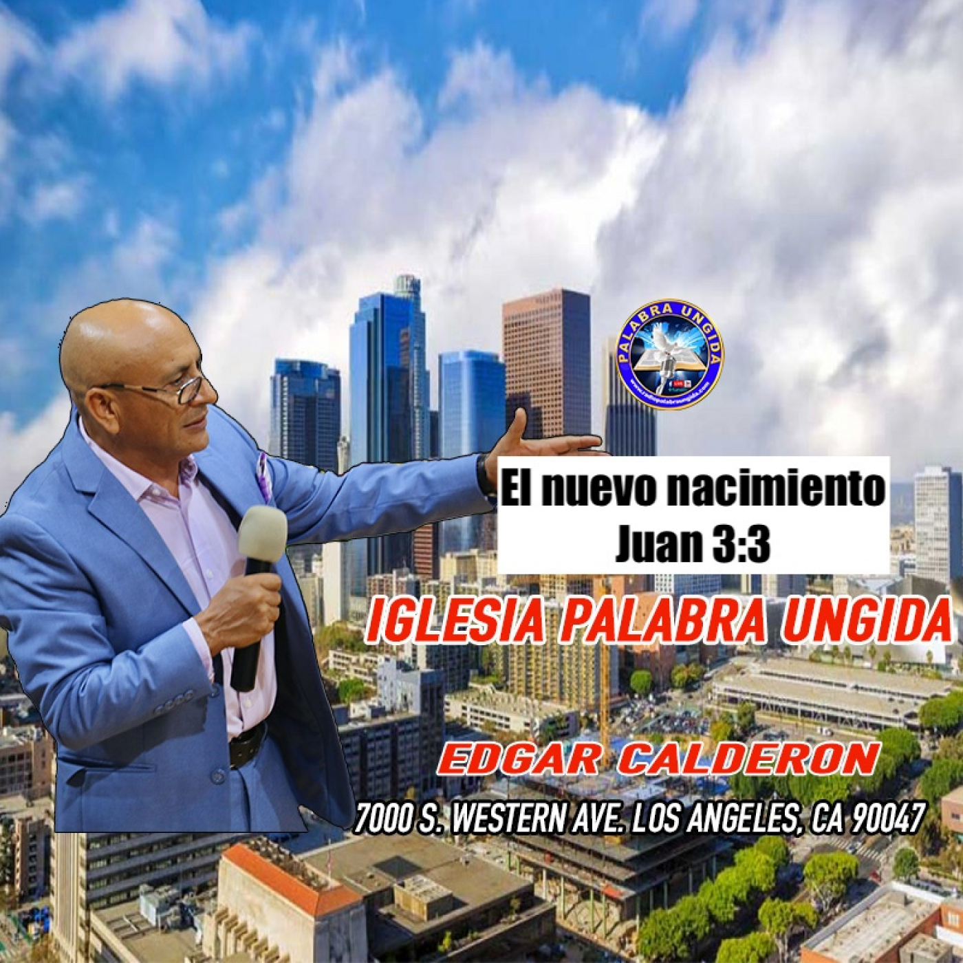 El nuevo nacimiento/Edgar Calderon Palabra Ungida episode artwork