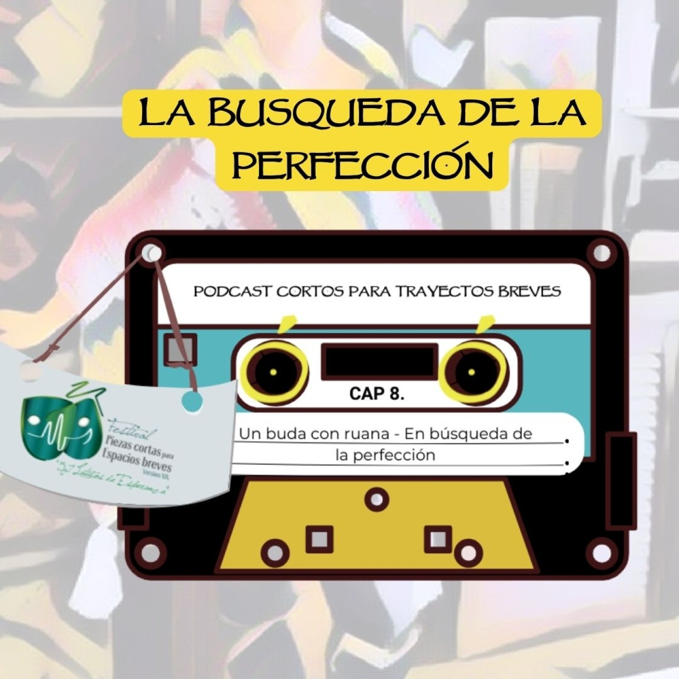 8. Un buda con ruana, En búsqueda de la perfección. Podcast Cortos Para Trayectos Breves