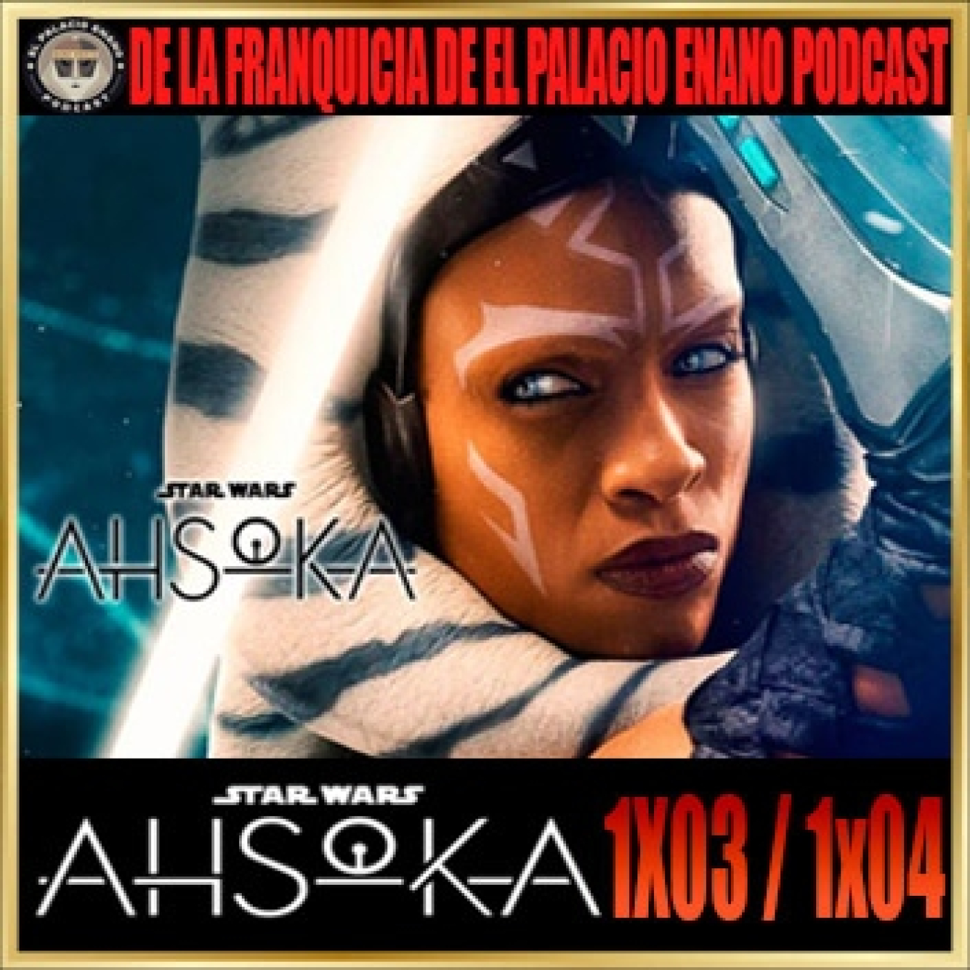 Ahsoka- Análisis de los capítulos 1x03 y 1x04 episode artwork