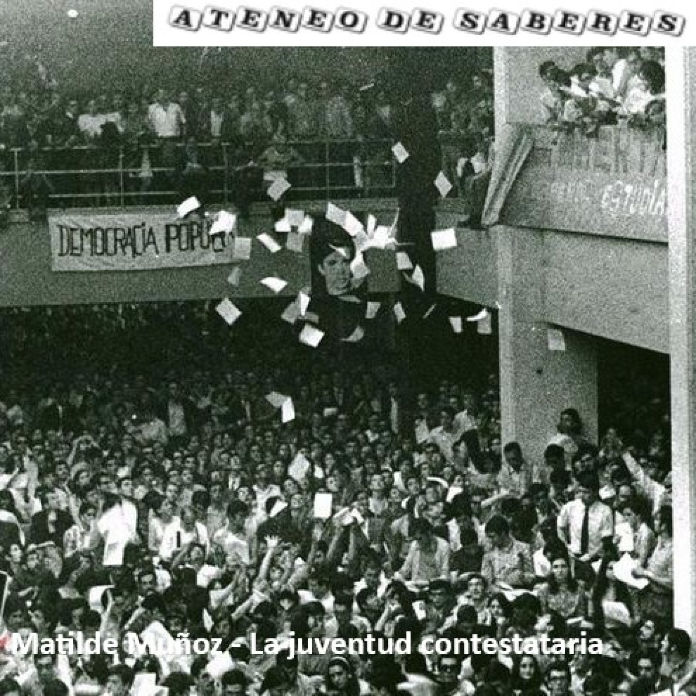 Matilde Muñoz - La juventud contestataria episode artwork