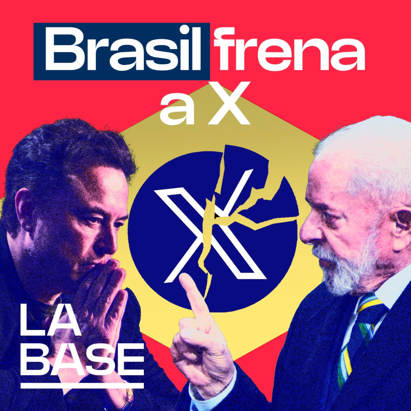 La Base 5x04 | La justicia de Brasil tumba a Elon Musk