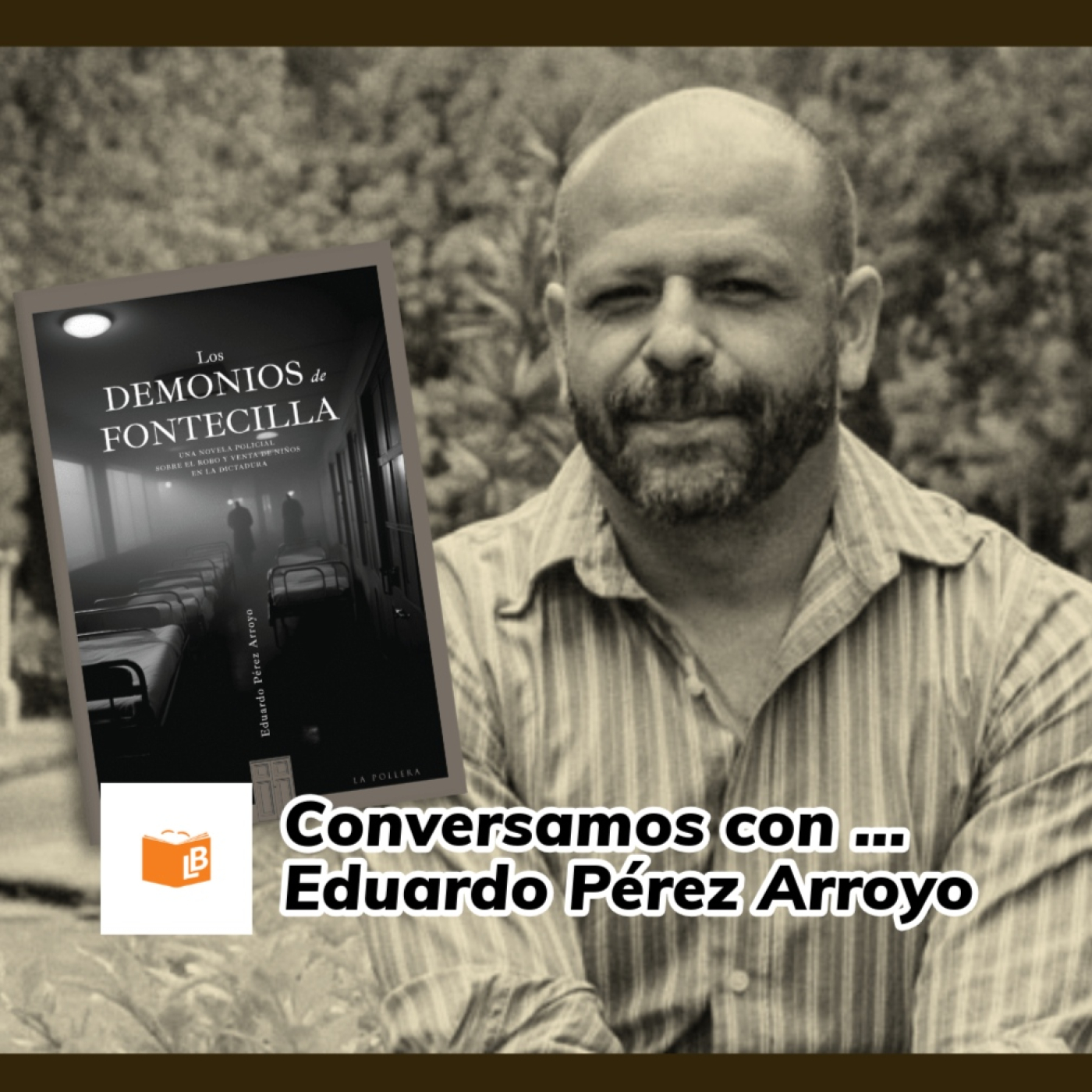 Los Demonios de Fontecilla, de Eduardo Pérez Arroyo episode artwork