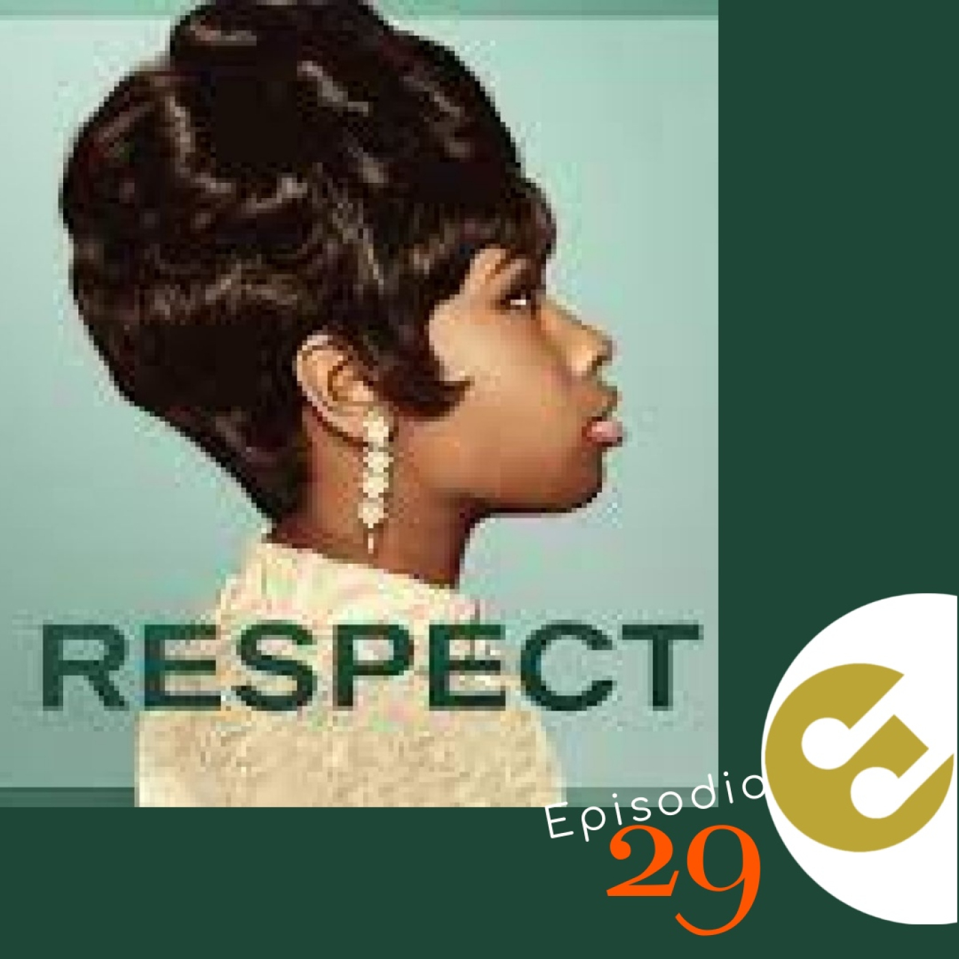 Episodio 29 -«Respect» biografía «oficial» de Aretha episode artwork