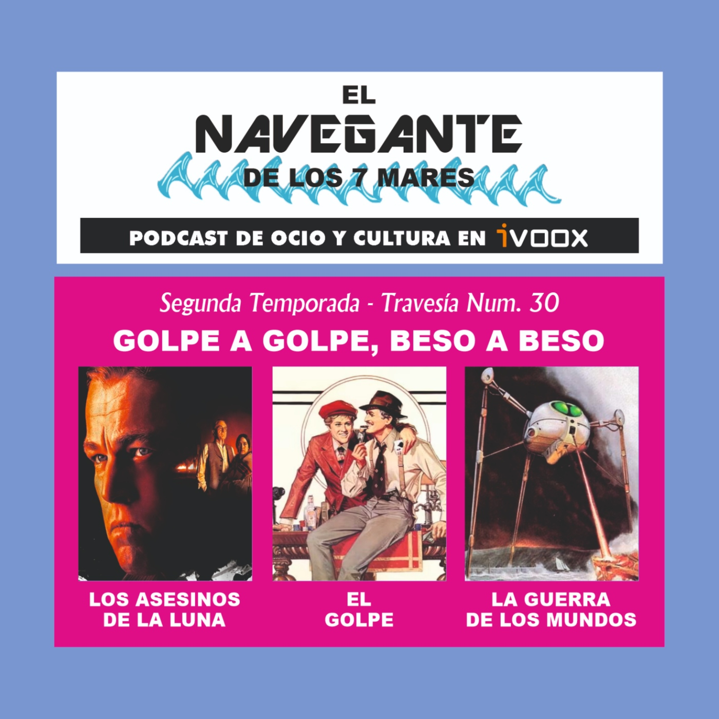 Travesía 30: Golpe a golpe, beso a beso episode artwork