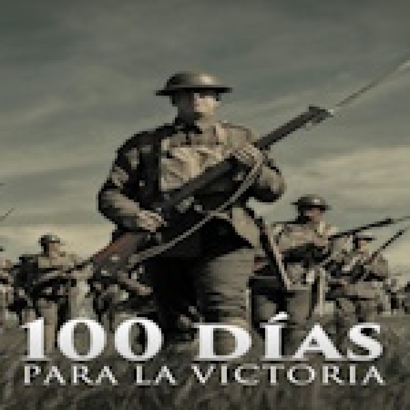 1918 - Cien Días Para La Victoria En La Primera Guerra Mundial 2/2 episode artwork