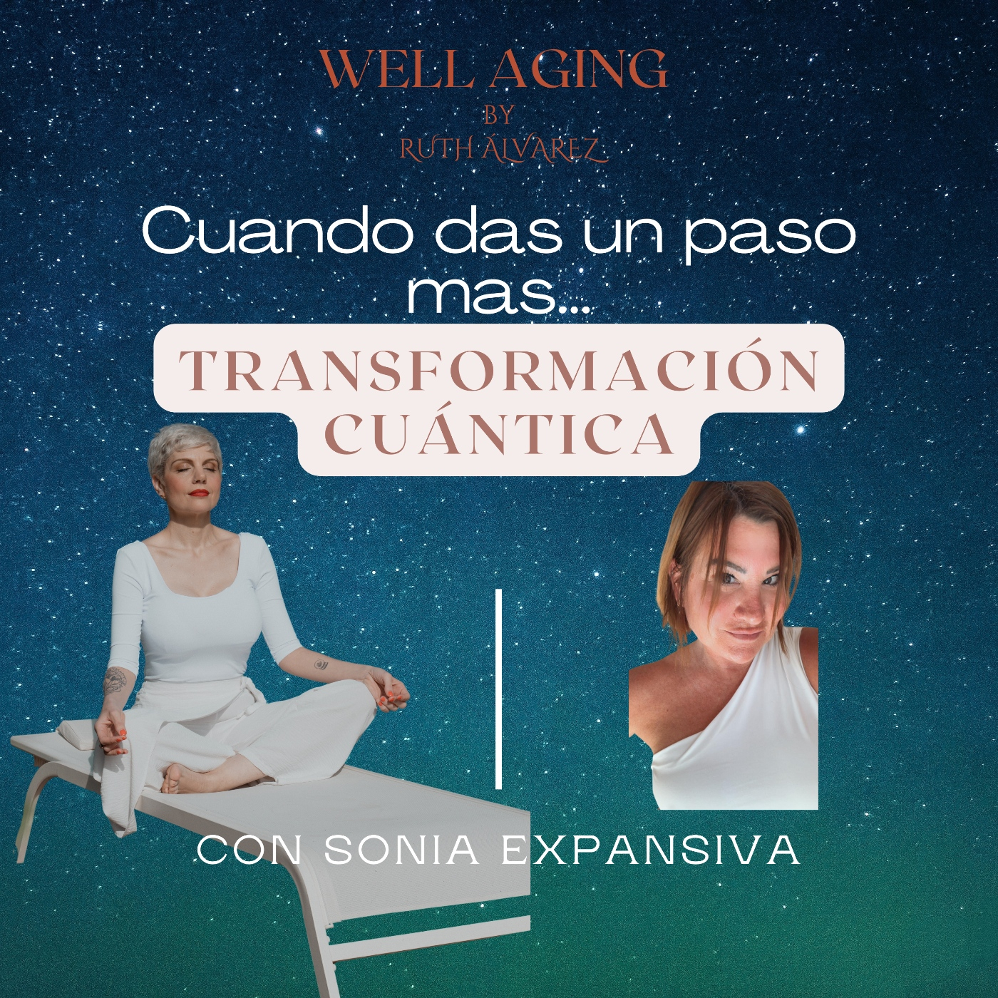 Well Aging con Ruth Alvarez Podcast de Autocuidado
