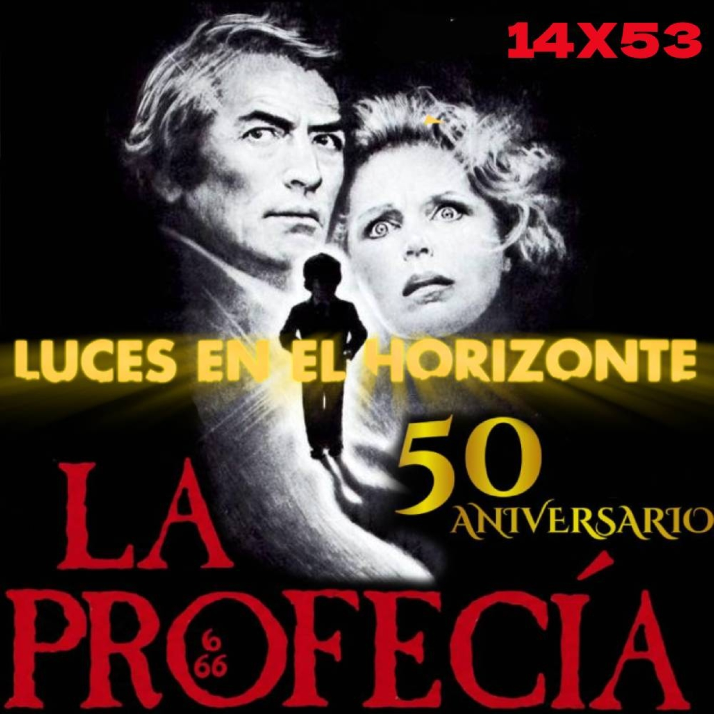 LA PROFECÍA [50 Aniversario] - Luces en el Horizonte 14X53