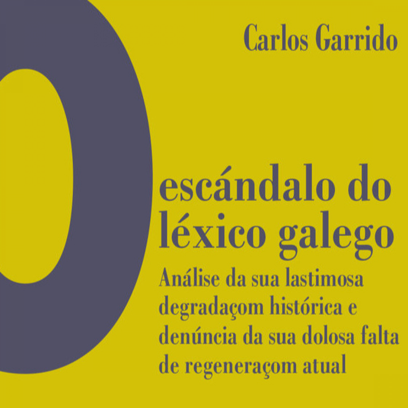 Sobre a história e o deterioro da língua galega. O escándaloso estado do seu léxico episode artwork