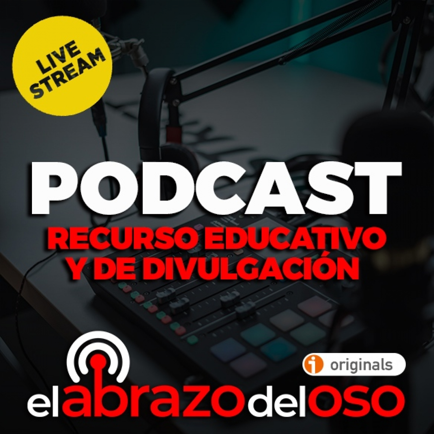 Podcast: Recurso educativo y de divulgación - El Abrazo Live Stream