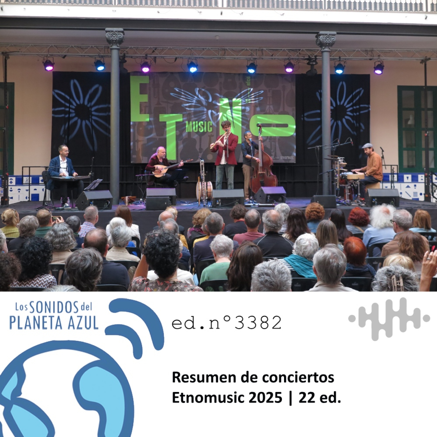 Los Sonidos del Planeta Azul 3382 - Resumen de conciertos Etnomusic 2025 | 22 ed. (28 04 2026) episode artwork