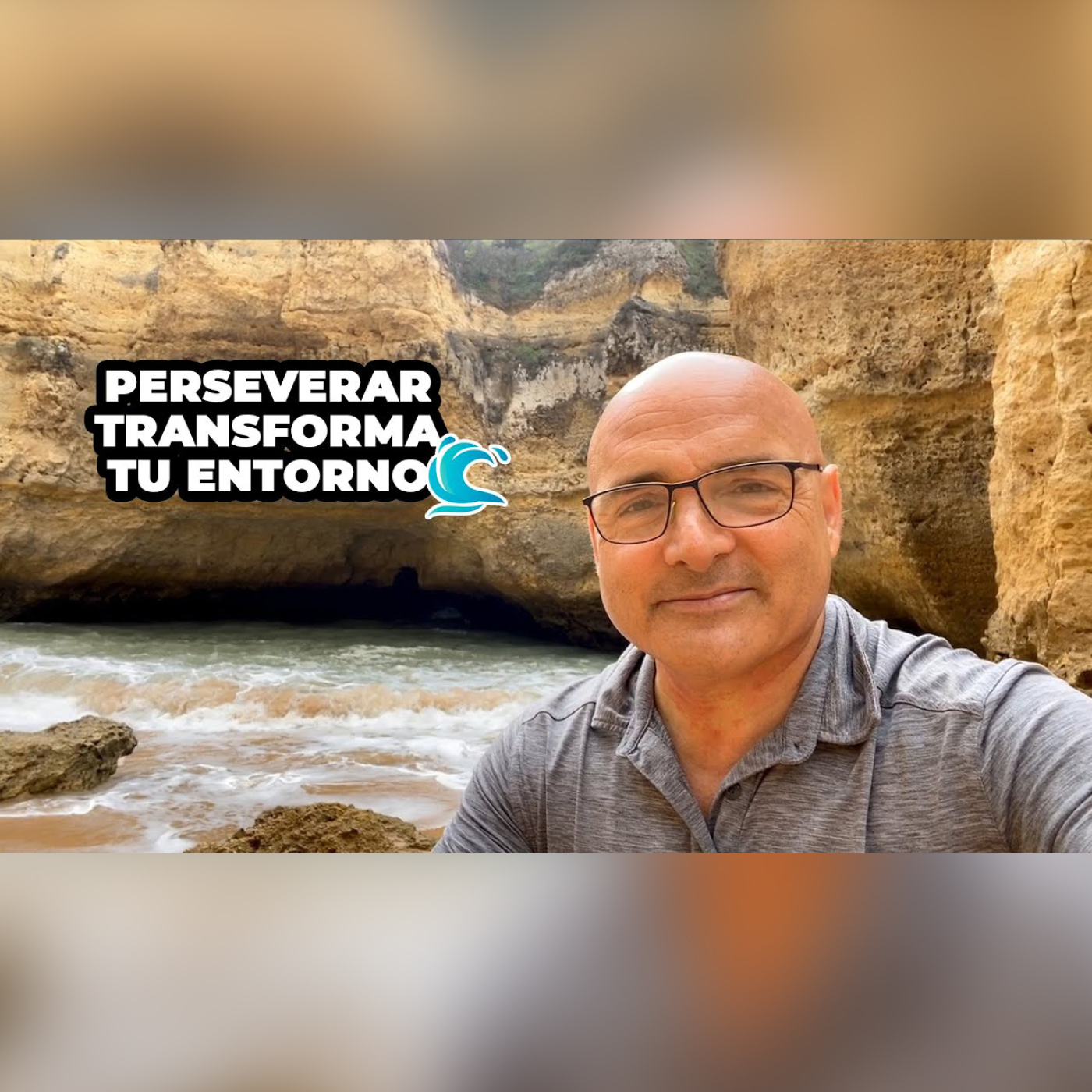 PODCAST 336: Perseverar Transforma Tu Entorno.