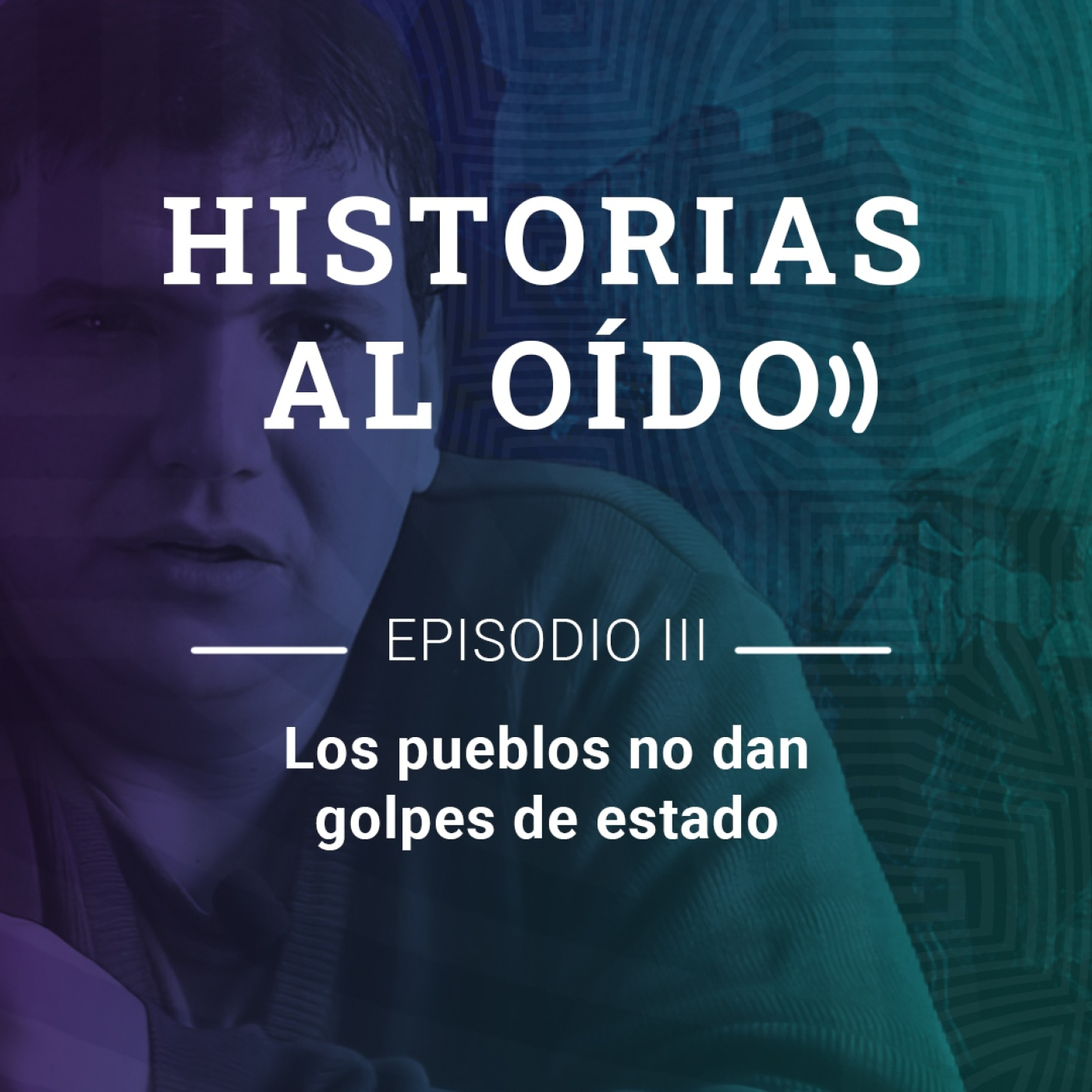 Los pueblos no dan golpes de estado episode artwork