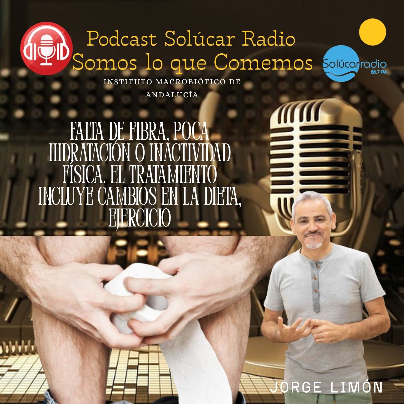 SOMOS LO QUE COMEMOS El Estreñimiento con Jorge Limón episode artwork