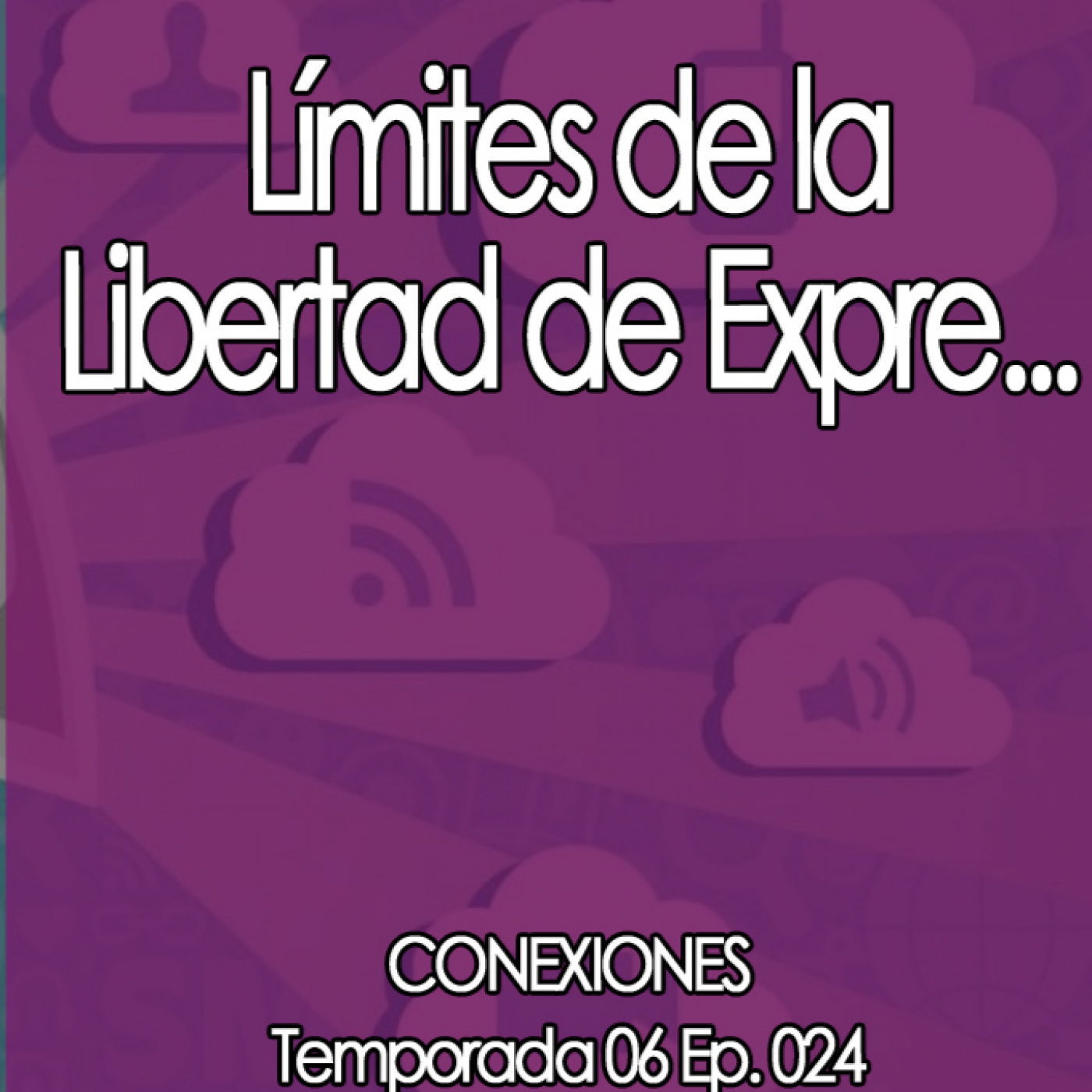 Conexiones Límites de la Libertad de Expre... episode artwork