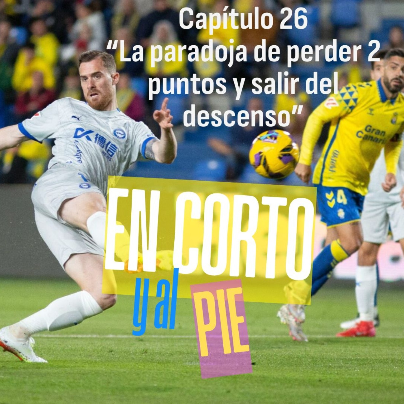 Capítulo 26 "La paradoja de perder 2 puntos y salir del descenso" episode artwork