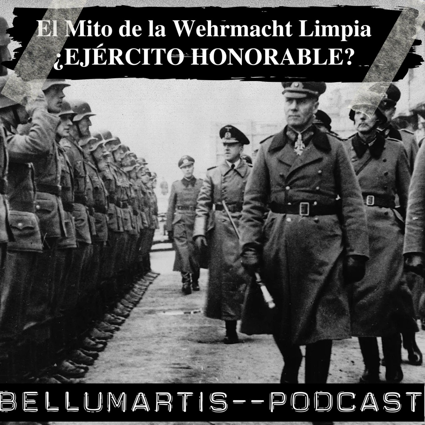 El Mito de la Wehrmacht Limpia: Cómo se construyó y cayó la imagen del "ejército honorable" - Acceso anticipado