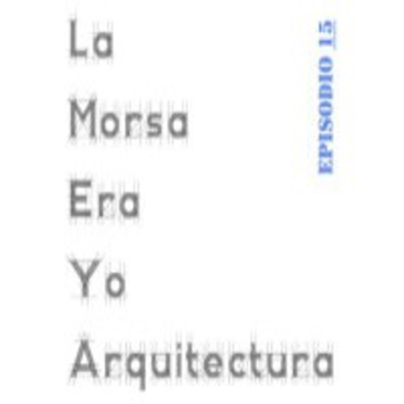 La morsa era yo Arquitectura