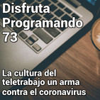 La cultura del teletrabajo un arma contra el coronavirus