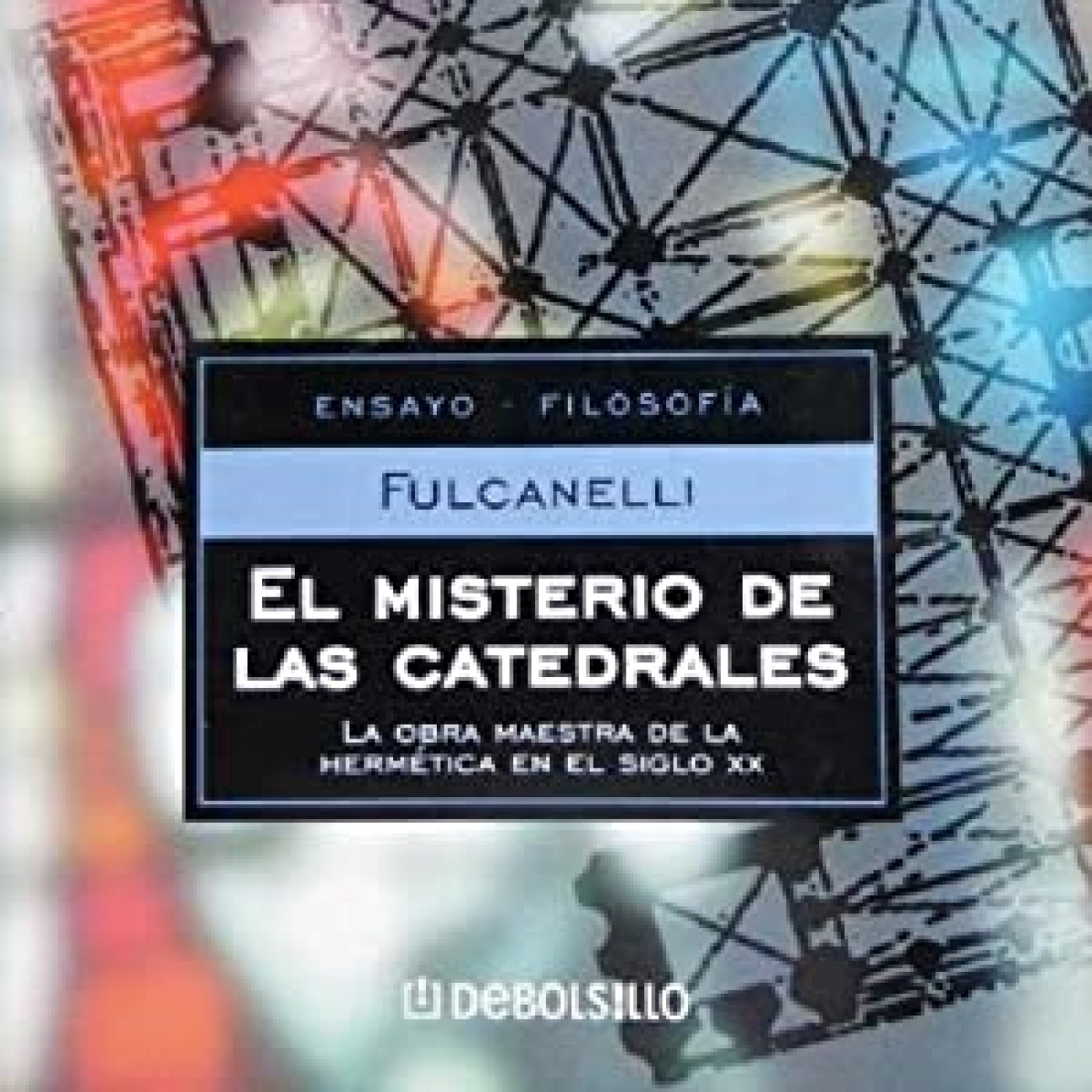 Club de lectura 19 El misterio de las catedrales de Fulcanelli