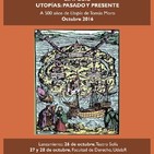 Desafíos utópicos: otras miradas en Simposio Utopías: pasado y presente. A 500 años de Utopía de Tomás Moro