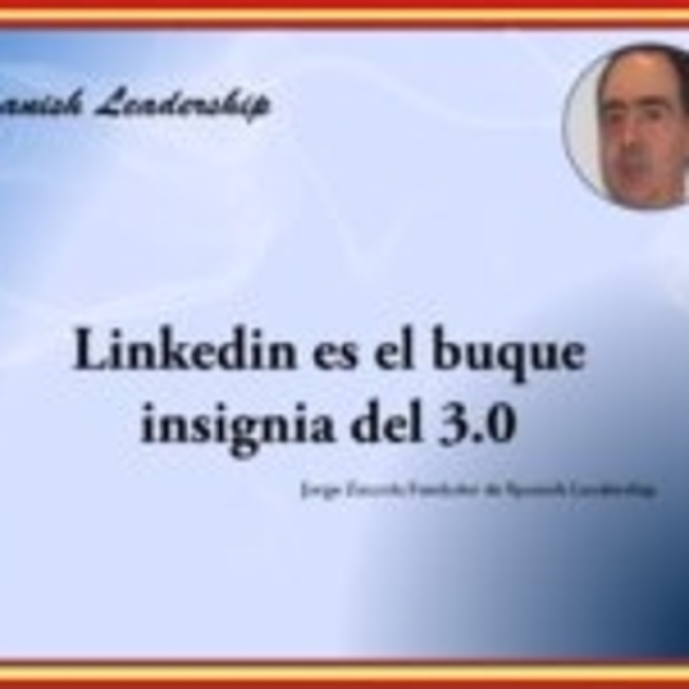 10 pasos para capitalizar en el mundo 3.0 de Pulse en LinkedIN