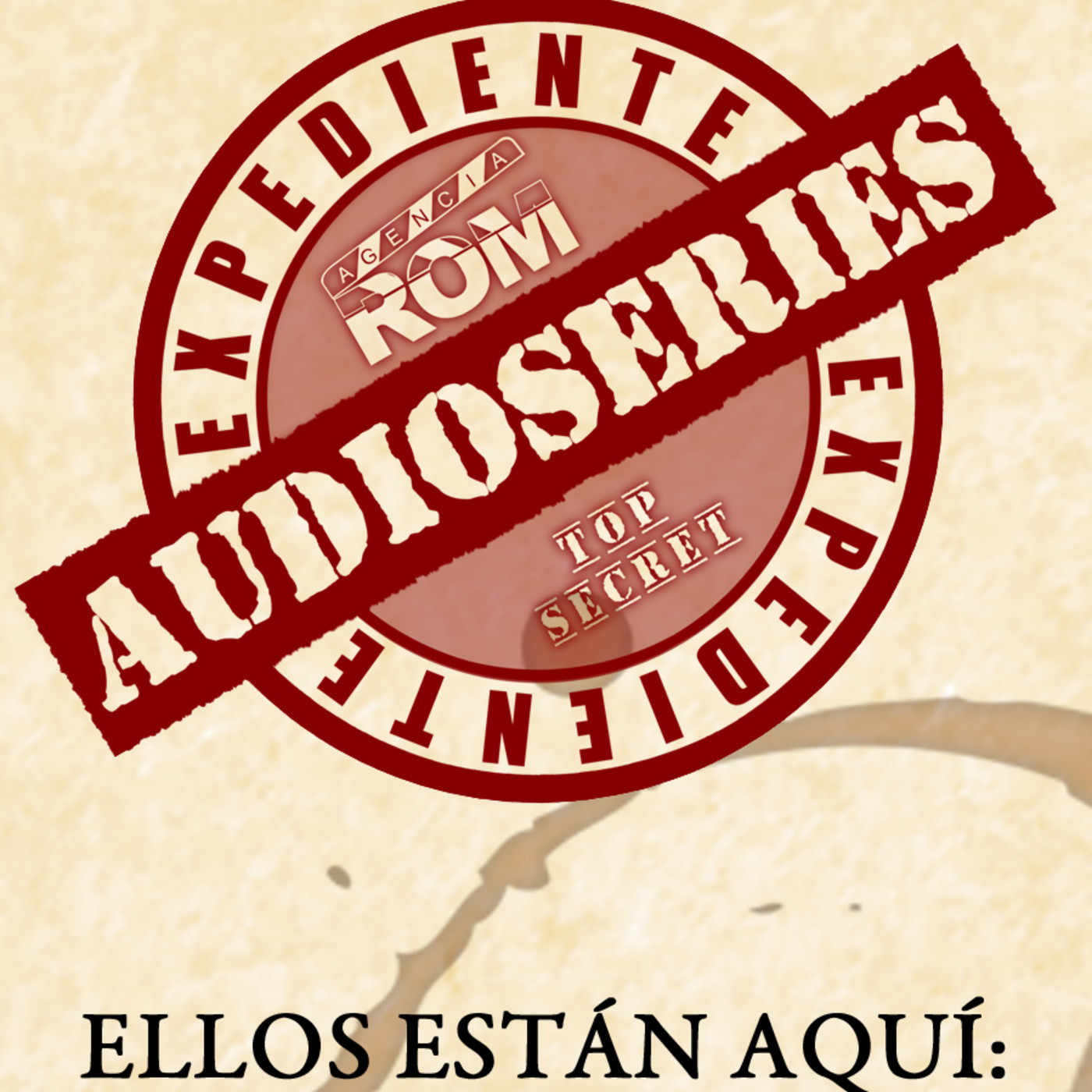 Expediente Audioseries - Ellos están Aquí Capitulos 1, 2 y 3 episode artwork