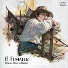 "El Femater" de Vicente Blasco Ibáñez