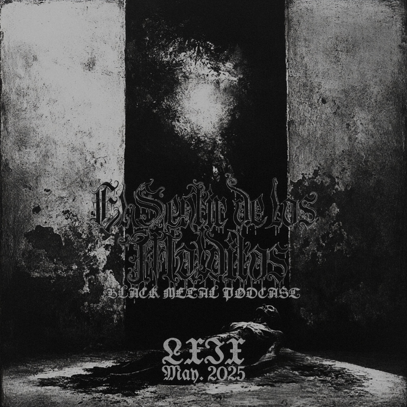 El Sentir de los Malditos-Black Metal Podcast: Episodio #69 (mayo 2025)