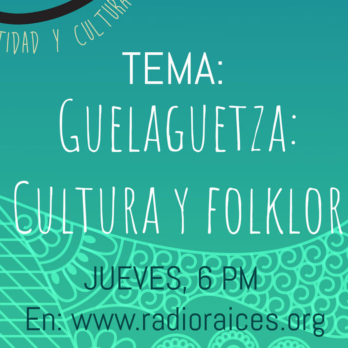 Oaxaca. Identidad y cultura al Aire