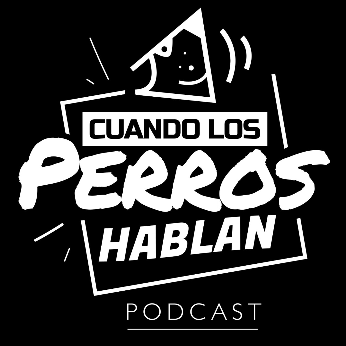 CUANDO LOS PERROS HABLAN