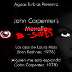 Aguas Turbias 97: John Carpenter's B-Sides - Los Ojos de Laura Mars y ¡Alguien Me Está Espiando!