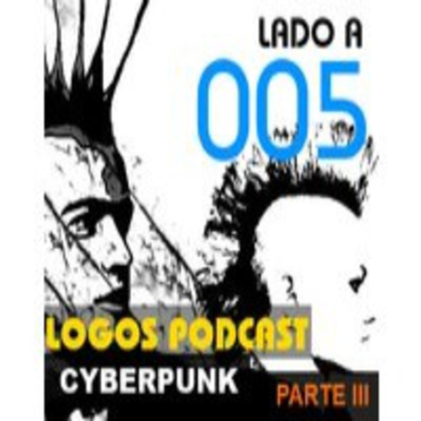 Logos Podcast. [Cyberpunk, Pensamientos y Tecnología]
