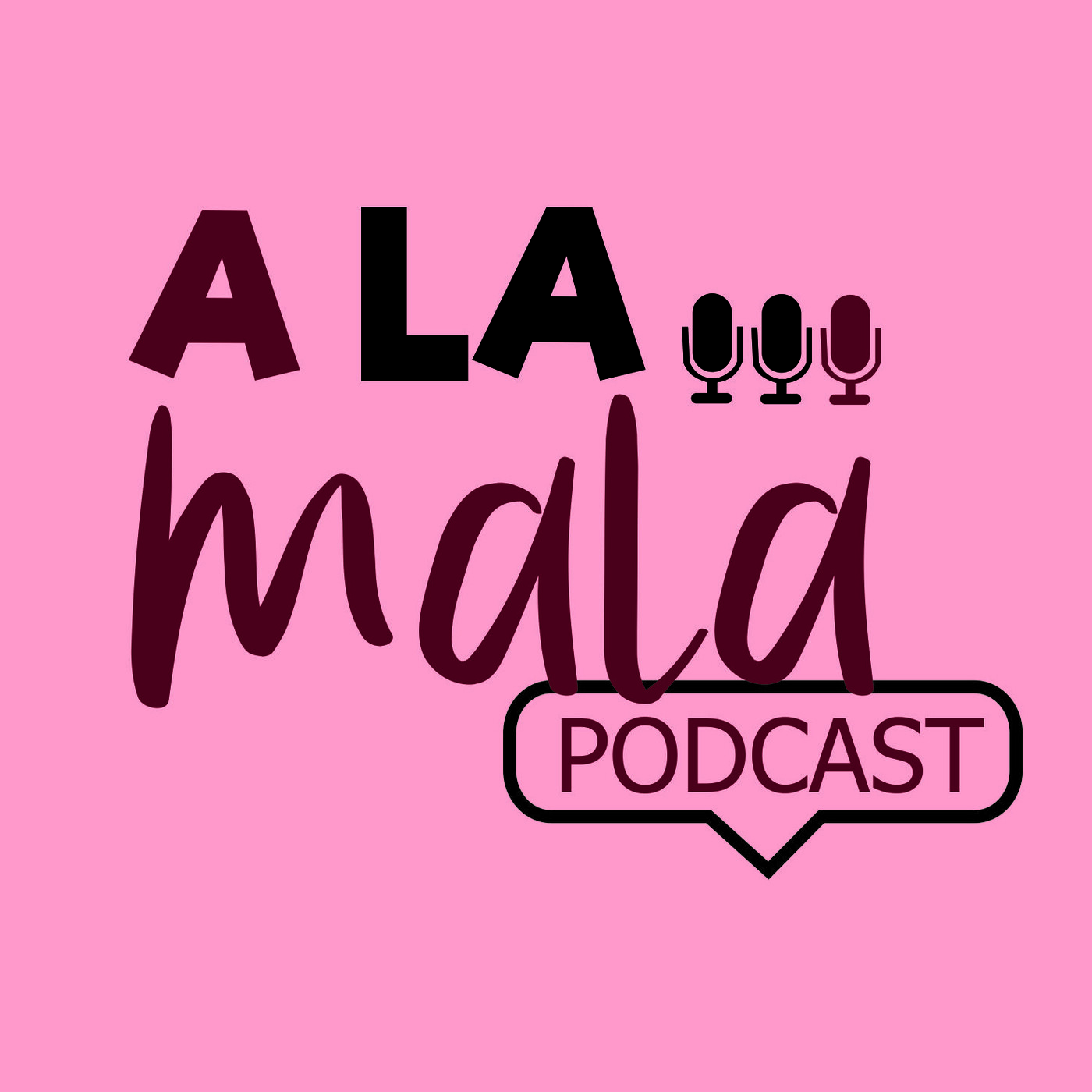 A  La Mala