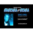 BIANCA ATWELL, ¿Qué es la Realidad? -Primera parte -