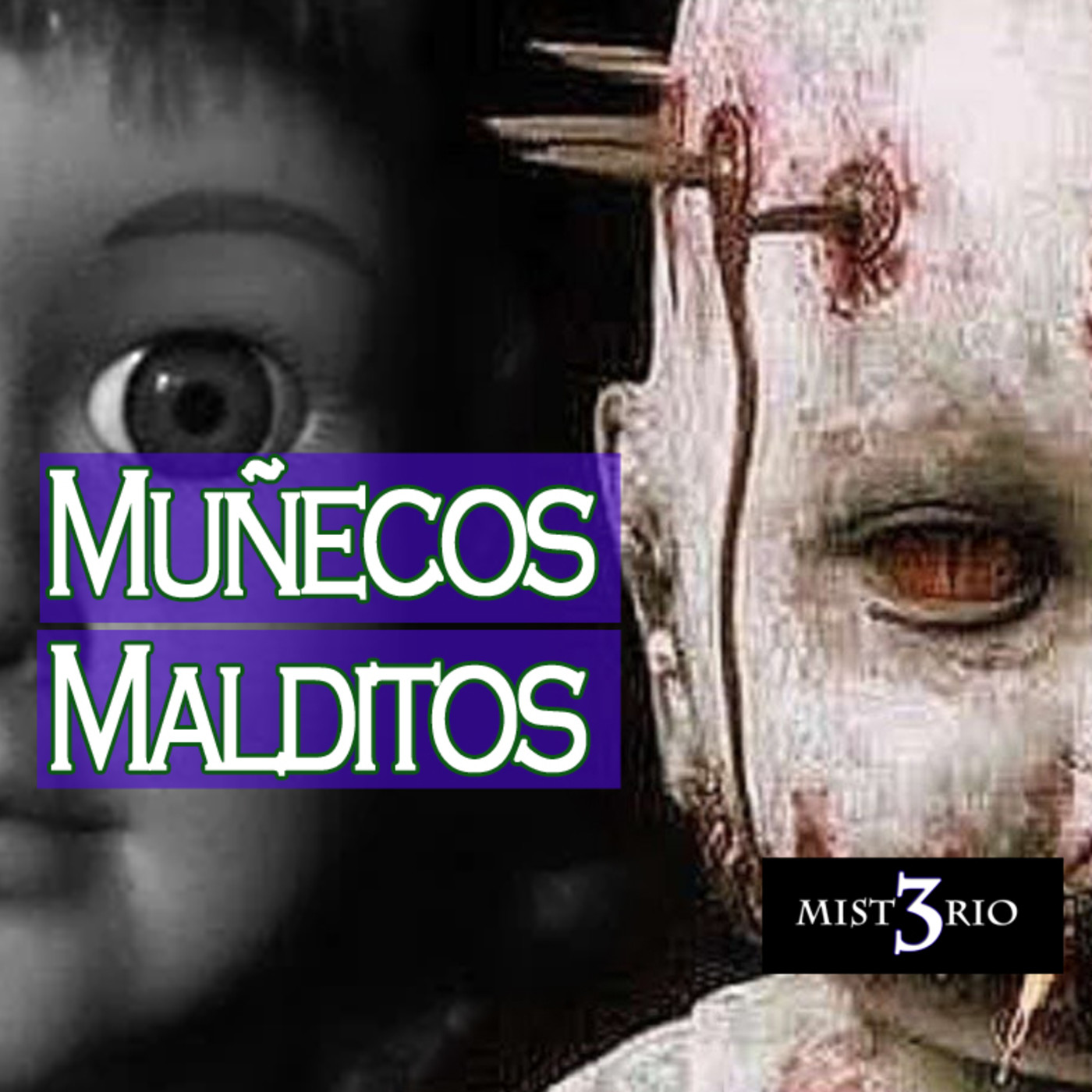 Misterio 3: Muñecas Malditas (Posesión, Demonios, Hechizos, Sugestión) episode artwork