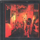Blind In Texas 5:41 W.A.S.P. ?– Live... In The Raw