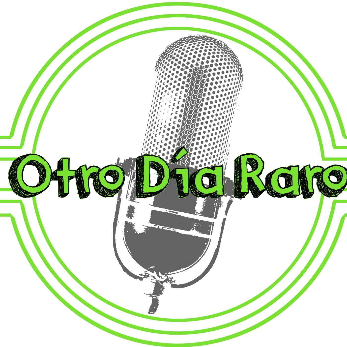 Podcast OTRO DÍA RARO