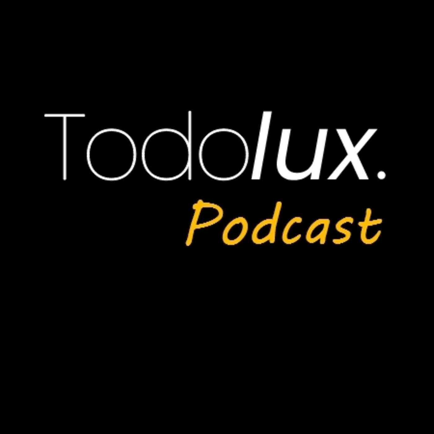 Todolux Podcast
