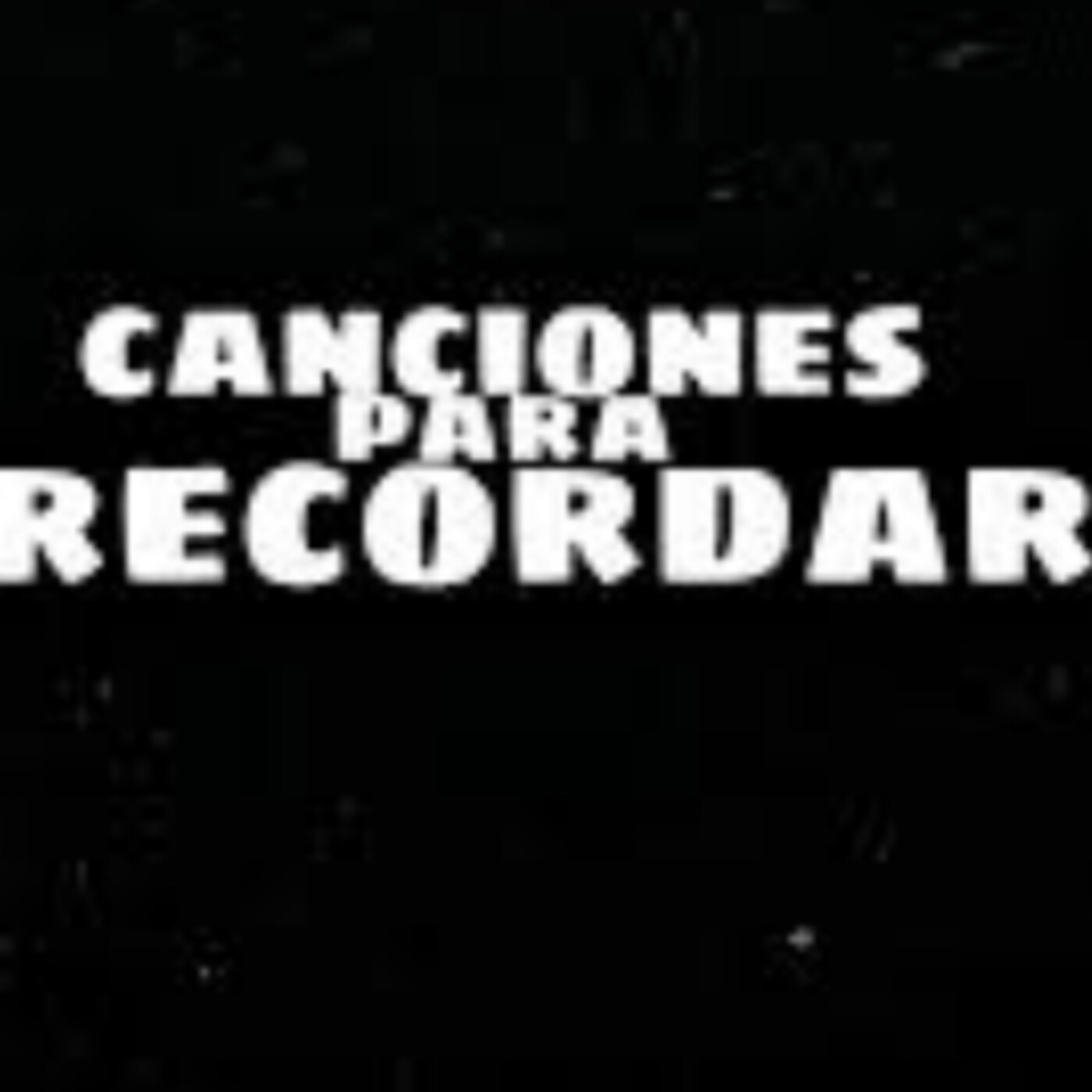 Canciones para Recordar 09-07-2021 candrufm.com locutor Antonio Raya episode artwork