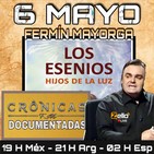 "CRÓNICAS DOCUMENTADAS" - 'LOS ESENIOS' Con FERMÍN MAYORGA