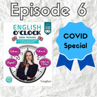English o'clock 2.0 - COVID special Episode 6 (24.03.2020)