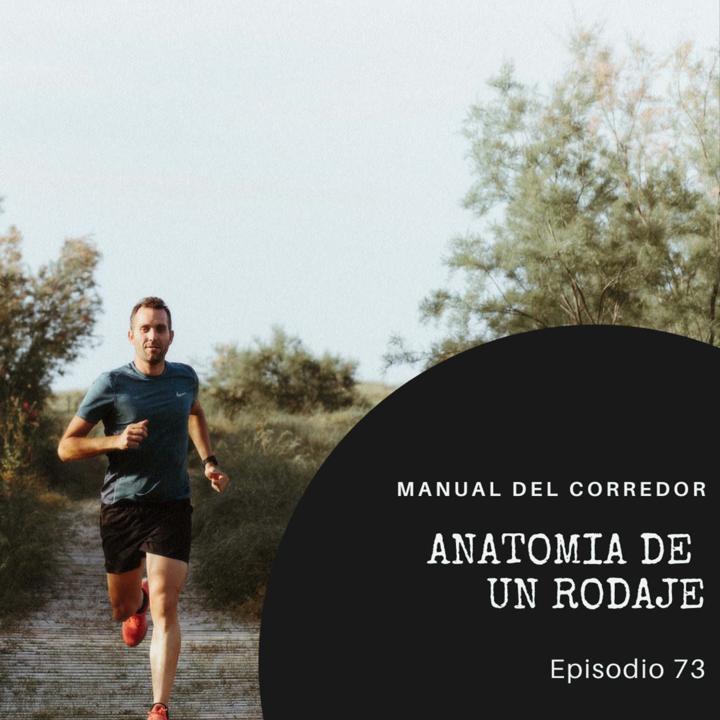 73. Anatomía de un rodaje
