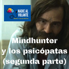 Mindhunter y los psicópatas (parte 2)